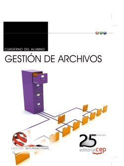 CUADERNO DEL ALUMNO. GESTIÓN DE ARCHIVOS. EDICIÓN INTERNACIONAL