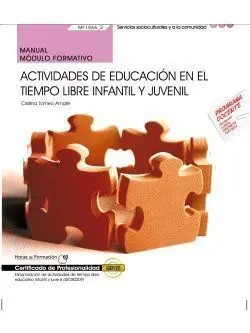 Manual. Actividades de Educacion en el Tiempo Libre Infantil y Ju