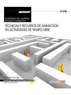 Cuaderno del Alumno. Tecnicas y Recursos de Animacion en Activida