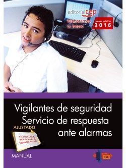 MANUAL. VIGILANTES DE SEGURIDAD. SERVICIO DE RESPUESTA ANTE ALARMAS