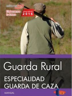 GUARDA RURAL ESPECIALIDAD GUARDA DE CAZA