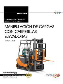 CUADERNO DEL ALUMNO. MANIPULACIÓN DE CARGAS CON CARRETILLAS ELEVADORAS (TRANSVER