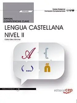 Manual. Competencia Clave. Comunicacion en Lengua Castellana. Niv