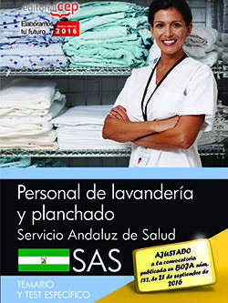 PERSONAL DE LAVANDERÍA Y PLANCHADO. SERVICIO ANDALUZ DE SALUD (SAS). TEMARIO Y T