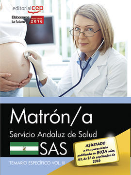 MATRÓN/A. SERVICIO ANDALUZ DE SALUD (SAS). TEMARIO ESPECÍFICO. VOL.III