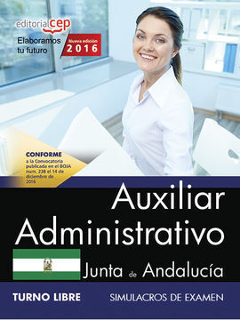 AUXILIAR ADMINISTRATIVO (TURNO LIBRE). JUNTA DE ANDALUCÍA. SIMULACROS DE EXAMEN