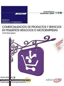 Manual. Comercialización de Productos y Servicios en Pequeños Negocios o Microem