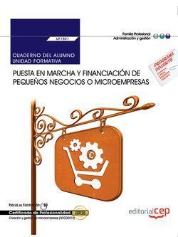 CUADERNO DEL ALUMNO. PUESTA EN MARCHA Y FINANCIACIÓN DE PEQUEÑOS NEGOCIOS O MICR