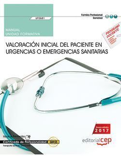 VALORACIÓN INICIAL DEL PACIENTE EN URGENCIAS O EMERGENCIAS SANITARIAS : MANUAL.
