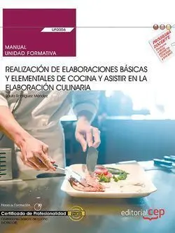 Manual. Realización de Elaboraciones Básicas y Elementales de Cocina y Asistir e