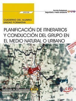 CUADERNO DEL ALUMNO. PLANIFICACIÓN DE ITINERARIOS Y CONDUCCIÓN DEL GRUPO EN EL M