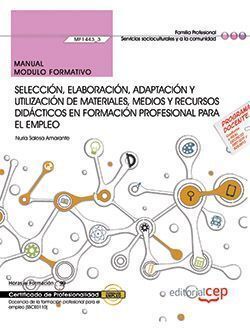 MANUAL. SELECCIÓN, ELABORACIÓN, ADAPTACIÓN Y UTILIZACIÓN DE MATERIALES, MEDIOS Y