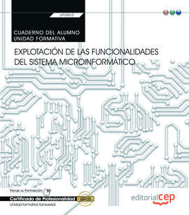 CUADERNO DEL ALUMNO. EXPLOTACIÓN DE LAS FUNCIONALIDADES DEL SISTEMA MICROINFORMÁ