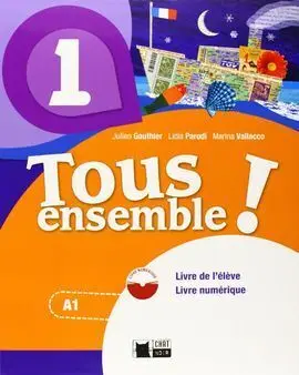 Tous Ensemble 1 Livre de L'eleve + Dvd-Rom