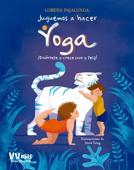 Juguemos a Hacer Yoga (Vvkids)