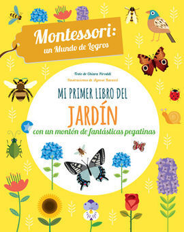 MI PRIMER LIBRO DEL JARDIN CON PEGATINAS MONTESSORI UN MUNDO DE LOGROS