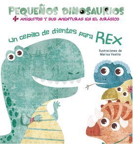 UN CEPILO DE DIENTES PARA REX PEQUEÑOS DINOSAURIOS + 2 AÑOS