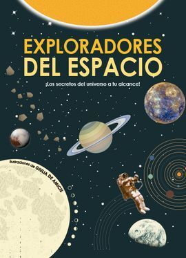 EXPLORADORES EN EL ESPACIO LOS SECRETOS DEL UNIVERSO A TU ALCANCE