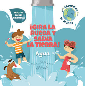 IGIRA LA RUEDA Y SALVA LA TIERRA! AGUA (VVKIDS)
