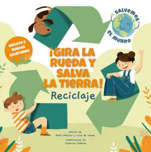 GIRA LA RUEDA Y SALVA LA TIERRA! RECICLAJE VVKIDS