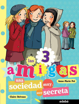 4. UNA SOCIEDAD MUY MUY SECRETA