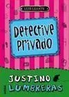 Detective Privado (Justino Lumbreras 1)