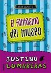 FANTASMA DEL MUSEO (JUSTINO LUMBRERAS 2)