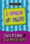Fantasma del Museo (Justino Lumbreras 2)