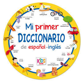 MI PRIMER DICCIONARIO KIDS DE ESPAÑOL-INGLÉS