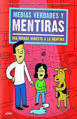 MEDIAS VERDADES Y MENTIRAS