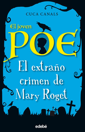 JOVEN POE 2.  EXTRAÑO CRIMEN DE MARY ROGET