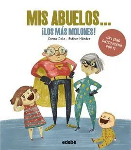Mis Abuelos... ­los Más Molones!