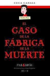 2. El Caso de la Fábrica de la Muerte