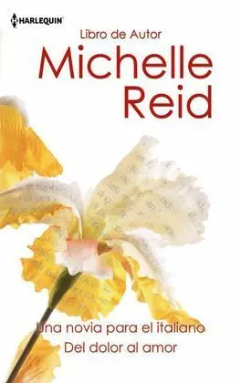 Una Novia para el Italiano; del Dolor Al Amor