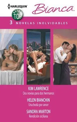 Dos Novias para Dos Hermanos; una Boda por Amor; Rendición Siciliana