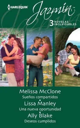 Sueños Compartidos; una Nueva Oportunidad; Deseos Cumplidos