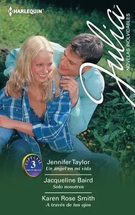 Un Ángel en mi Vida; Solo Nosotros; a Través de Tus Ojos