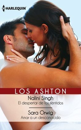 EL DESPERTAR DE LOS SENTIDOS; AMAR A UN DESCONOCIDO