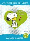 MIS PRIMERAS LETRAS. APRENDO A ESCRIBIR. LOS CUADERNOS DE SNOOPY