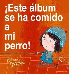 ¡Este Álbum se Ha Comido a mi Perro!