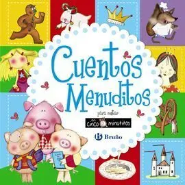 Cuentos Menuditos para Contar en Cinco Minutitos
