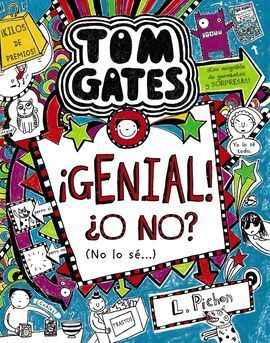 TOM GATES: IGENIAL! ¿O NO? (NO LO SÉ...)
