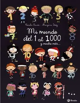 Mi Mundo del 1 Al 1000 y Mucho Más...