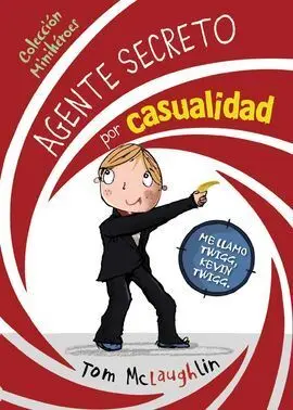 Minihéroes, 1. Agente Secreto por Casualidad