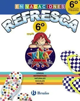 6Pri Refresca con Kika Superbruja