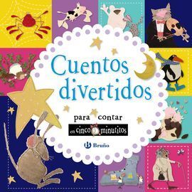 CUENTOS DIVERTIDOS PARA CONTAR EN CINCO MINUTITOS