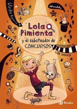 Lola Pimienta, 3. Lola y el Saboteador de Concursos