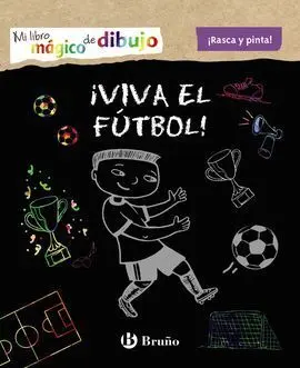 Mi Libro Mágico de Dibujo. ¡Viva el Fútbol!