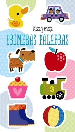 Busca y Encaja. Primeras Palabras