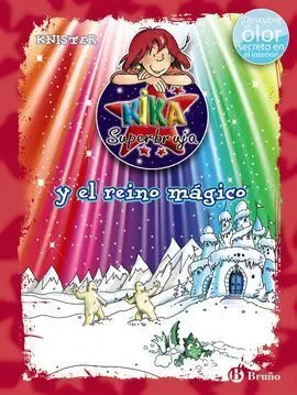 Kika Superbruja y el Reino Mágico (Ed. Color)